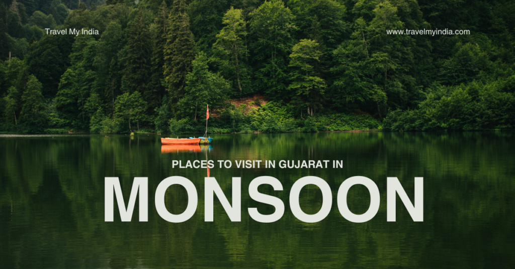 Monsoon Destinations in Gujarat